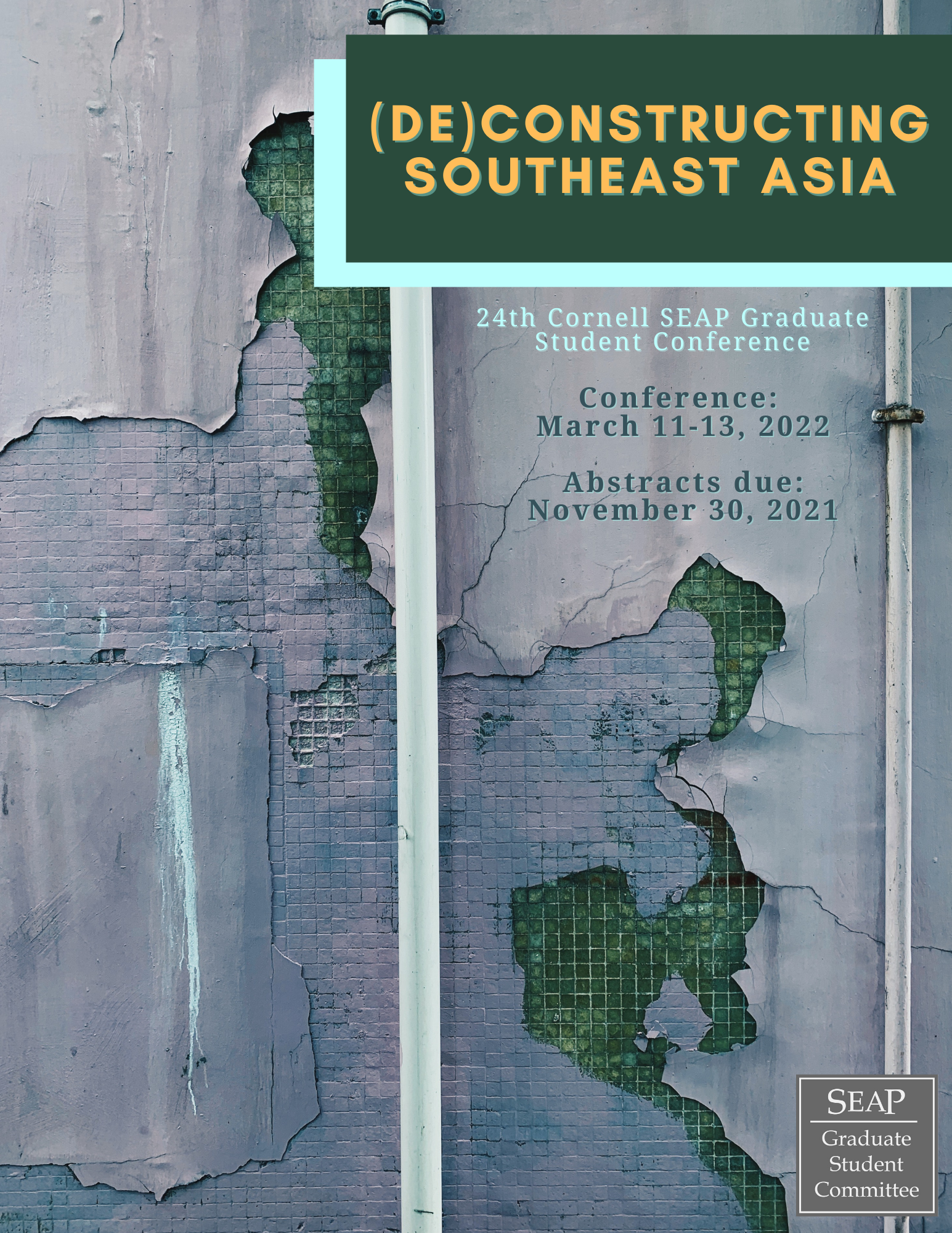 A picture of a decaying plastered wall, with the text "(De)Constructing Southeast Asia" and the dates of the conference.