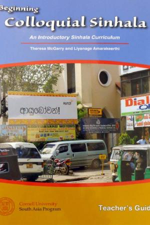 Beginning Colloquial Sinhala: An Introductory Sinhala Curriculum (Teacher Edition) Cover