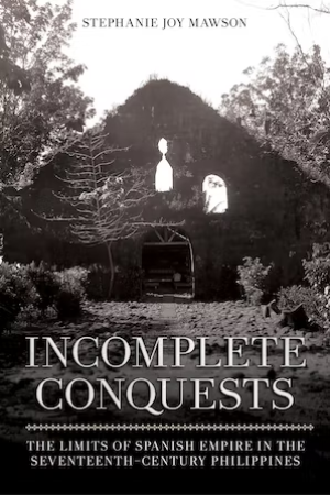 The cover of the book "Incomplete Conquests"